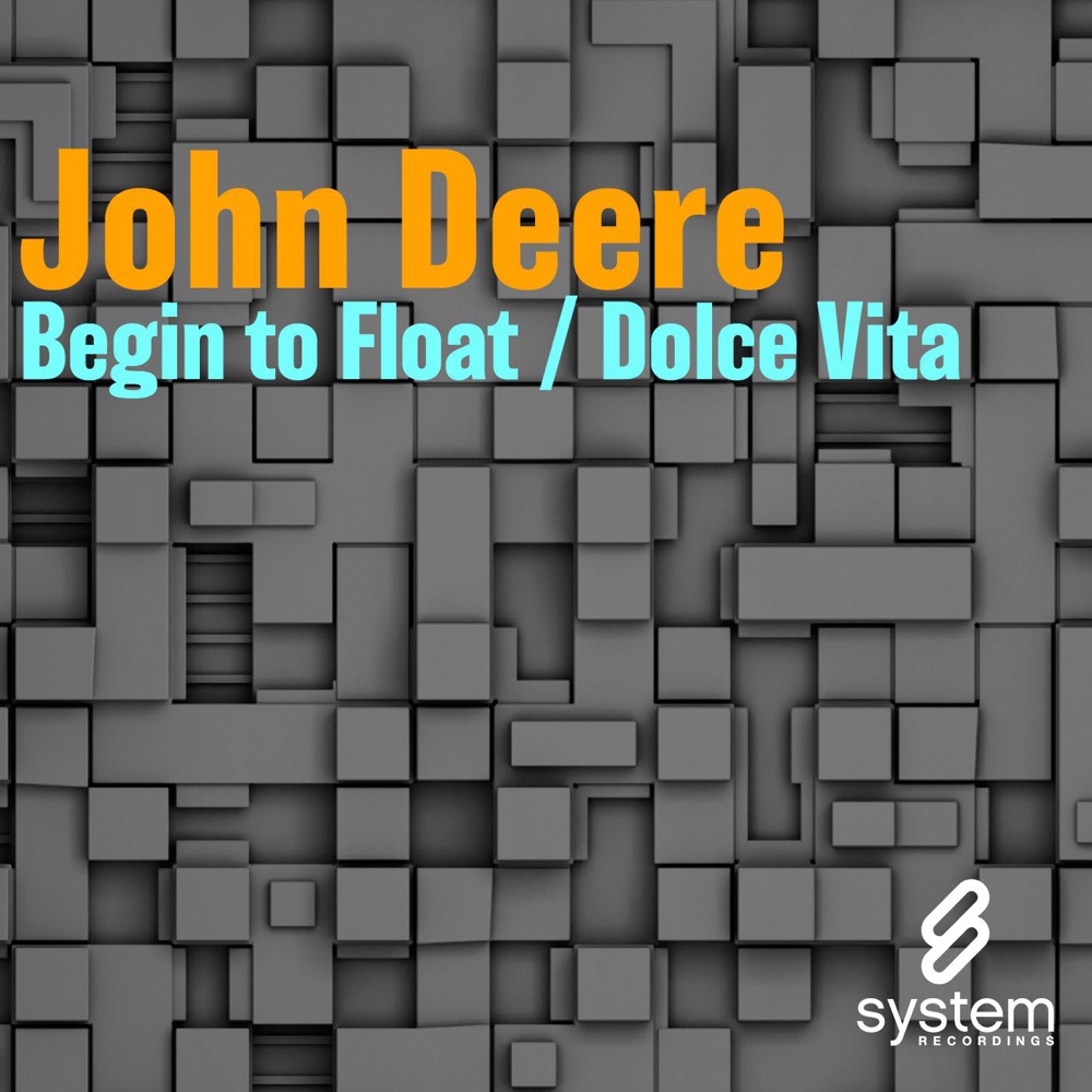 Обложка альбома «Begin to Float / Dolce Vita - EP» — John Deere