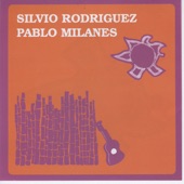 Silvio Rodriguez - Pablo Milanes artwork