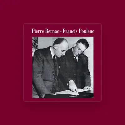 聆聽 Pierre Bernac、觀看音樂影片、閱讀小傳、查看巡演日期等！