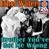 Brother You've Got Me Wrong (Remastered) - Single