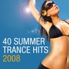 40 Summer Trance Hits 2008