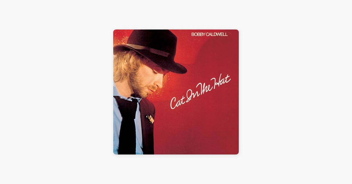 ボビー・コールドウェル[ロマンティック・キャット ] Bobby Caldwell = ボビー・コールドウェル – Cat In The Hat