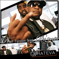 Whateva (feat. Dot Goodie) - Single - Rich Tycoon