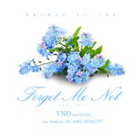 Forget Me Not (feat. Meajyu, Mc Ami, Moggyy) - Single - VNO