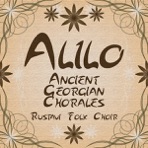 Alilo: Ancient Georgian Chorales