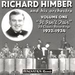Richard Himber and His Orchestra, Vol. 1 - Isn't It Fair (1932-1934)