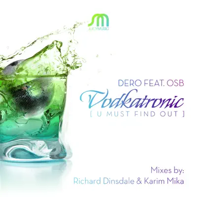 Vodkatronic (U Must Find Out) [Remixes] [feat. OSB] - Dero