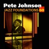 Jazz Foundations, Vol. 60: Pete Johnson, 2008