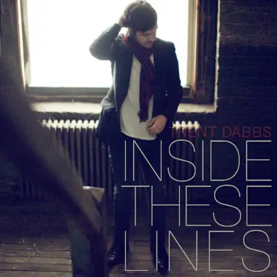 Inside These Lines - Single - Trent Dabbs