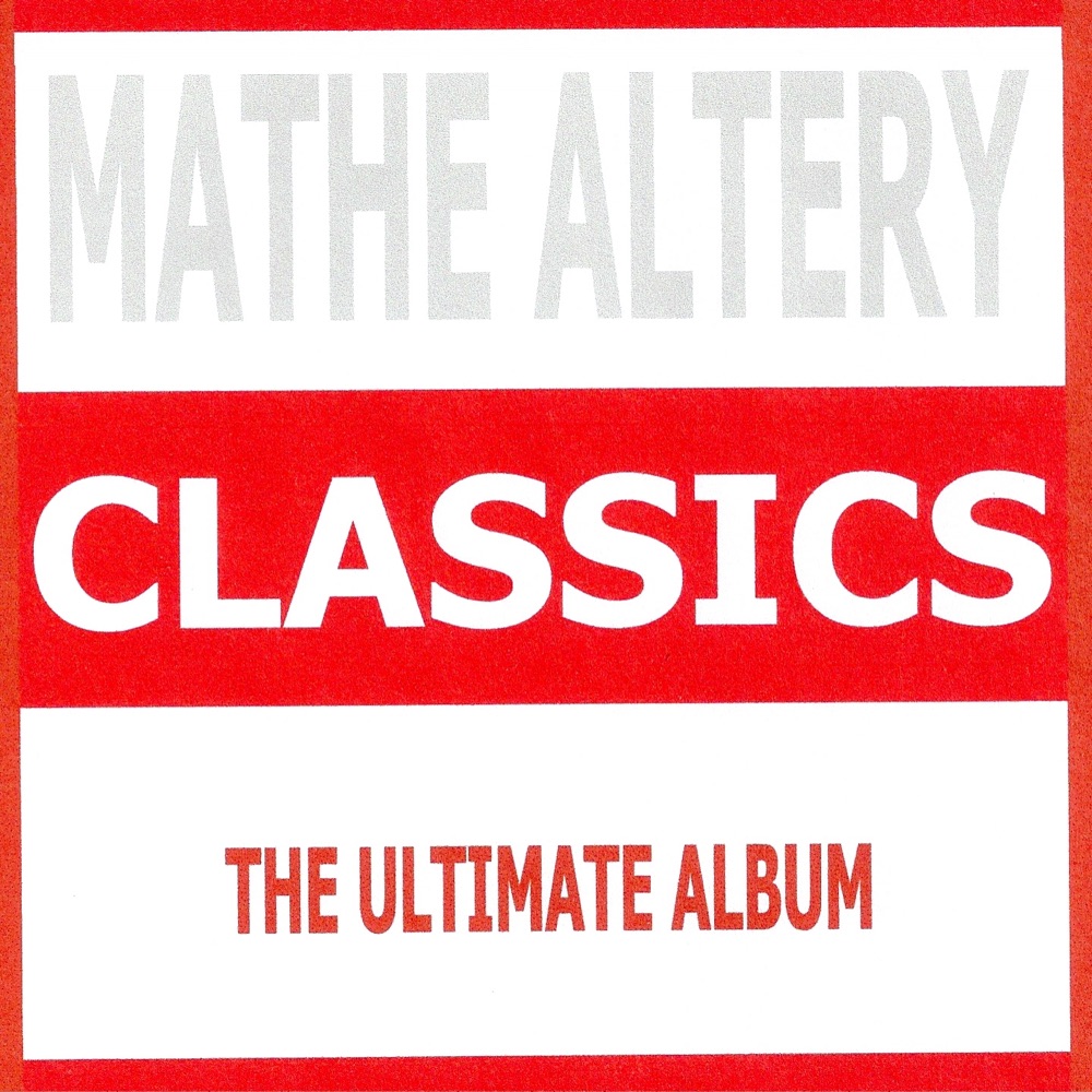 Обложка альбома «Classics : Mathe Altery» — Mathé Altéry