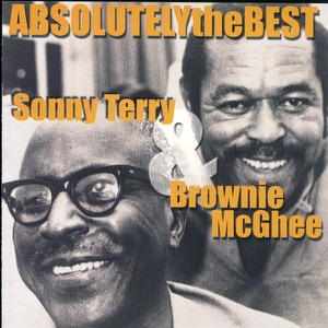 Absolutely the Best: Sonny Terry & Brownie McGhee