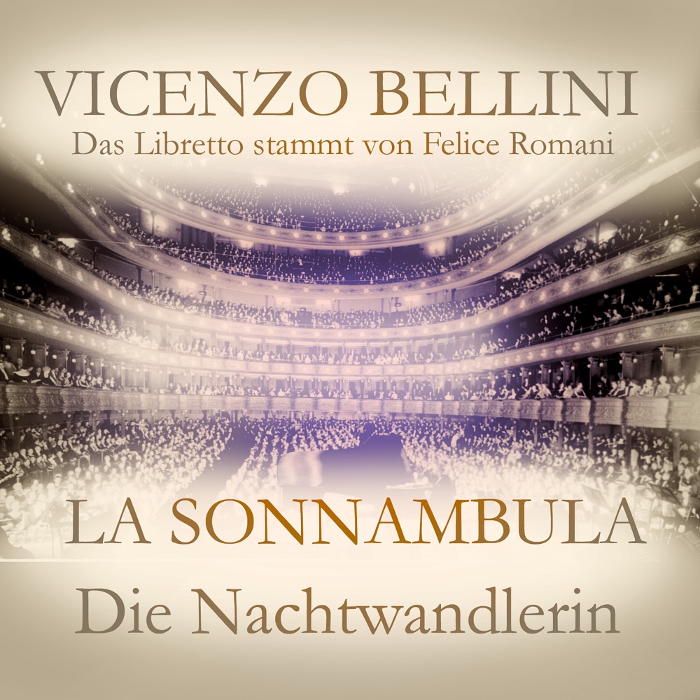 Обложка альбома «La Sonnambula, libretto by Felice Romani» — Turin Radio Symphony Orchestra & Chorus & Franco Capuana