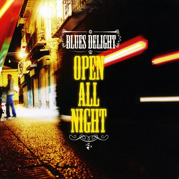 Open All Night - Blues Delight