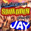 Ist das ein Sauladen hier