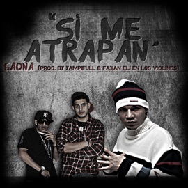 Si Me Atrapan Gaona