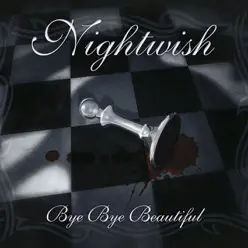 Bye Bye Beautiful - EP - Nightwish