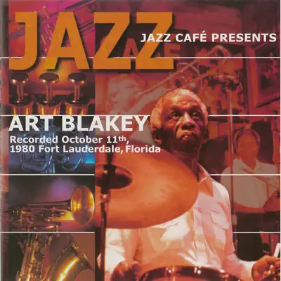 Jazz Café Presents: Art Blakey - Art Blakey