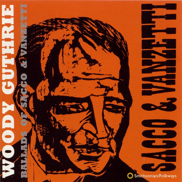 Обложка альбома «Ballads of Sacco & Vanzetti» — Woody Guthrie