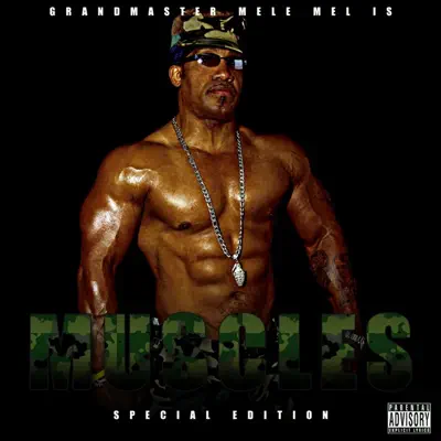 Listen to Muscles (Special Edition) by Grand Master Mele Mel