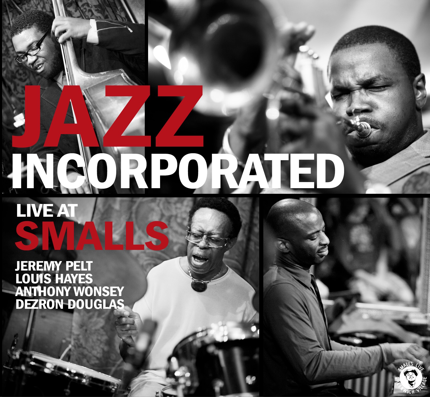 Jazz Incorporated (Live At Smalls) by Jeremy Pelt, Anthony Wonsey, Dezron Douglas & Louis Hayes album cover