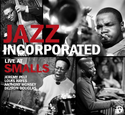 Jazz Incorporated (Live At Smalls)
