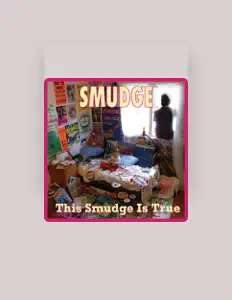 Listen to Smudge, watch music videos, read bio, see tour dates & more!