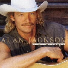 Alan Jackson - What A Day Yesterday Was