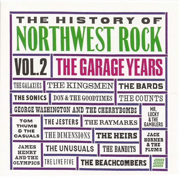 The History of Northwest Rock, Vol. 2 (The Garage Years)