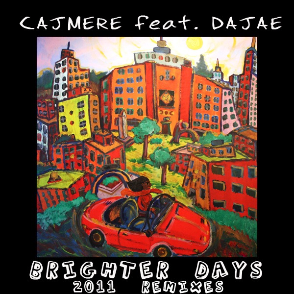 Brighter Days (feat. Dajae) - EP - Album by Cajmere - Apple Music