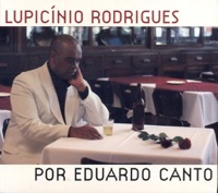 Lupicínio Rodrigues por Eduardo Canto - Eduardo Canto