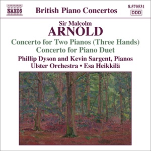 Arnold: Concerto for 2 Pianos & Concerto for Piano Duet