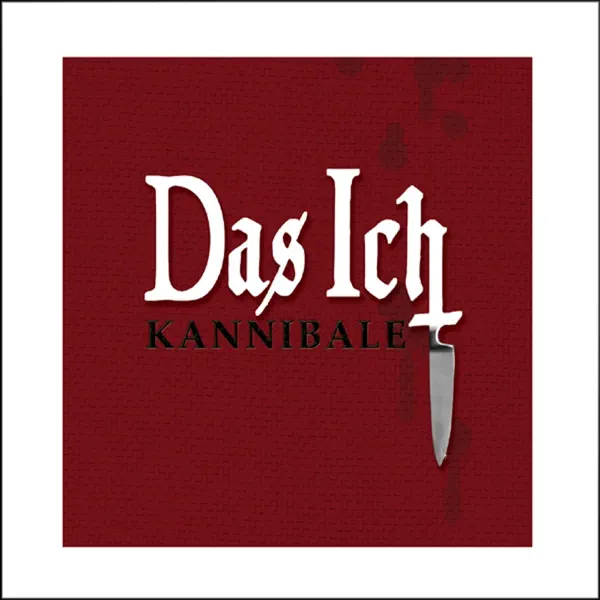 Kannibale — Das Ich