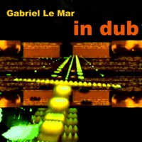 In Dub - Gabriel Le Mar