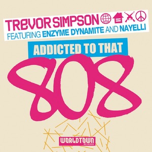 Addicted to That 808 - Single