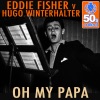 Oh My Papa