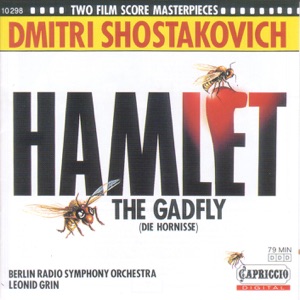 Shostakovich, D.: Hamlet Suite - the Gadfly Suite
