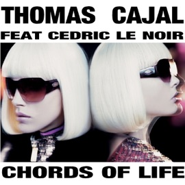 Chords of Life (feat. Cedric Le Noir) [Radio Edit Instrumental] Thomas Cajal