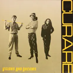 Visions and Dreams - Curare Visions and Dreams - Curare