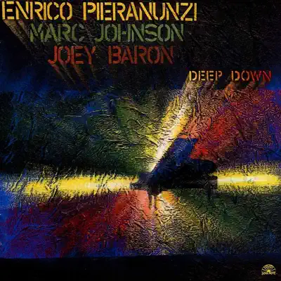 Listen to Deep Down by Enrico Pieranunzi, Marc Johnson & Joey Baron