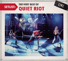Setlist: The Very Best of Quiet Riot (Live)