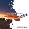 Out of the Silence