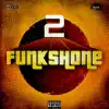 Funkshone - It Ain't Never Gonna Work