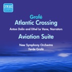 Grofe: Atlantic Crossing - Aviation Suite (Grofe) (1946-1950)