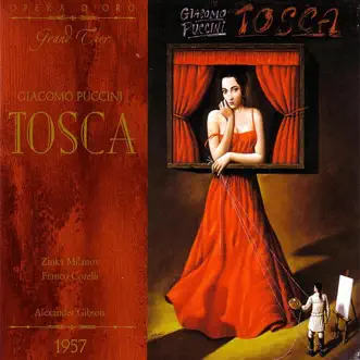 Tosca, Act One: Mario? Mario?... Il Pittor Cavaradossi? - Tosca, Sacristan, Scarpia by Chorus of the Royal Opera House, Covent Garden, Franco Corelli, Orchestra of the Royal Opera House, Covent Garden, Sir Alexander Gibson & Zinka Milanov song reviws