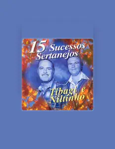 Listen to Tibagi e Niltinho, watch music videos, read bio, see tour dates & more!