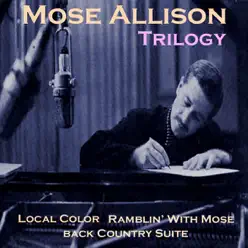 Trilogy - Mose Allison