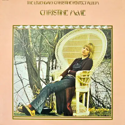 The Legendary Christine Perfect Album - Christine McVie