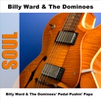 Billy Ward & the Dominoes' Pedal Pushin' Papa