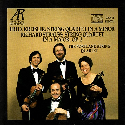 Strauss: String Quartet in A Major - Kreisler: String Quartet in A Minor