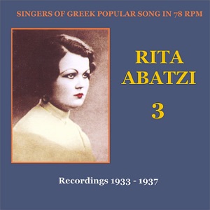 Rita Abatzi, Vol. 3: Recordings 1933 - 1937